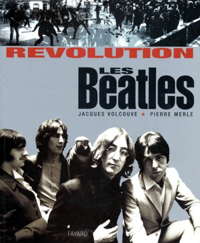 Jacques Volcouve et Pierre Merle - Les Beatles - Révolution.