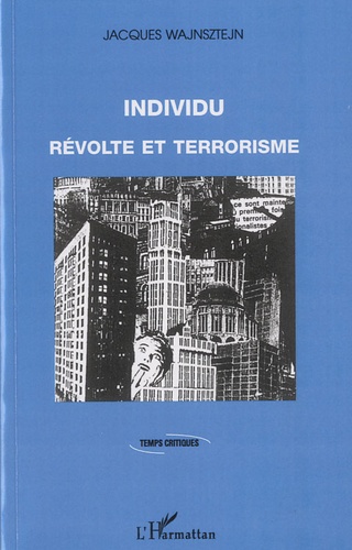 Individu. Révolte et terrorisme