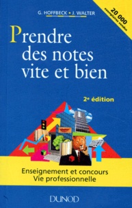 Jacques Walter et Gérard Hoffbeck - Prendre Des Notes Vite Et Bien. 2eme Edition.
