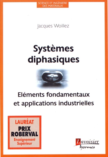 Systèmes diphasiques. Eléments fondamentaux et applications industrielles
