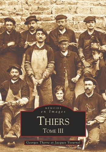 Thiers. Tome 3