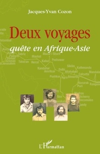Jacques-Yvan Cozon - Deux voyages - Quête en Afrique-Asie.