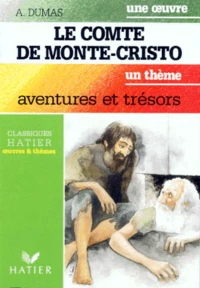 Le Comte De Monte-Cristo. Aventures Et Tresors