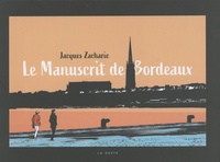 Jacques Zacharie - Le manuscrit de Bordeaux.