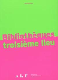 Bibliothèques troisième lieu