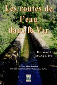 Les routes de l'eau dans le Var