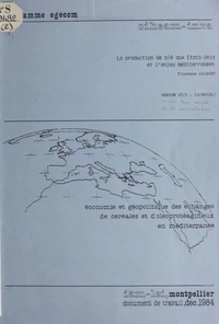 La production de blé aux États-Unis et l'enjeu méditerranéen