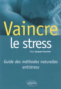 Vaincre le stress