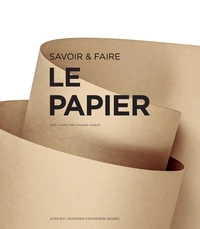 Savoir & faire : le papier