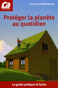 Protéger la planète au quotidien
