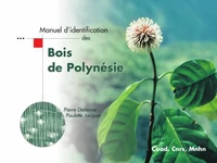 Manuel D'Identification Des Bois De Polynesie