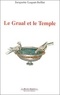 Jacquette Luquet-Juillet - Le Graal Et Le Temple.