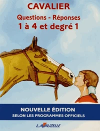 Questions-Réponses Cavalier 1 à 4 et degré 1