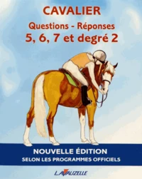 Questions-Réponses Cavalier G 5, 6, 7 et degré 2