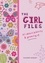 The Girl Files. All About Puberty &amp; Growing Up