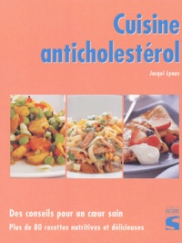 Cuisine anticholestérol. - Des conseils pour un coeur sain.pdf