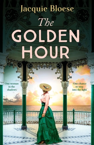 The Golden Hour. Absolutely gripping historical fiction by the author of the Richard and Judy Book Club Pick The French House
