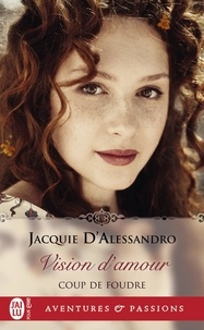 Ebooks téléchargement légal Coup de foudre Tome 1 par Jacquie D'Alessandro 9782290225943 