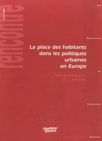 La place des habitants dans les politiques urbaines en europe