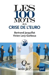 Les 100 mots de la crise de l'euro