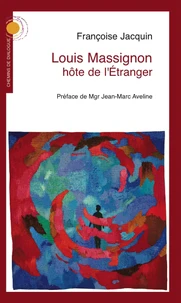 Louis Massignon, hôte de l'Etranger