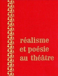 Realisme Et Poesie Au Theatre