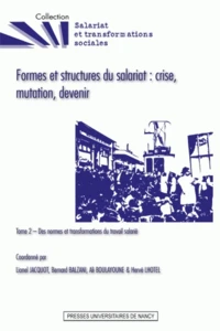Formes et structures du salariat : crise, mutation, devenir