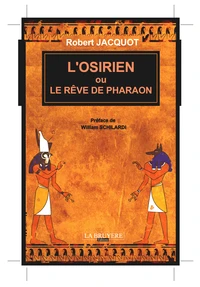 LOsirien ou le rêve de Pharaon