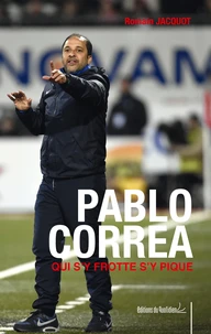 Pablo Correa qui s'y frotte s'y pique