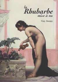 La rhubarbe mise à nu