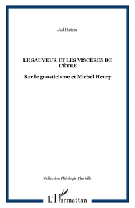 Le sauveur et les viscères de l'être
