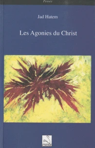 Les agonies du Christ