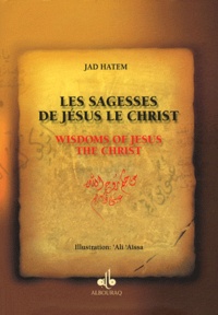 Jad Hatem - Les Sagesses de Jésus Le Christ.