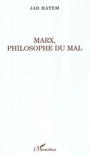 Marx, philosophe du mal