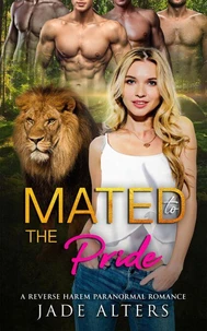 Mated to the Pride: A Reverse Harem Paranormal Romance