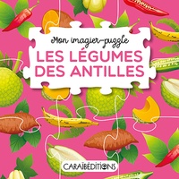 Jade Amory - Mon imagier-puzzle : les légumes des Antilles.