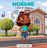 Jade Amory - Noémie  : Noémie à Fort-de-France.