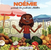 Jade Amory - Noémie présente les fruits des Antilles.