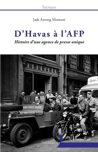 Jade Azzoug Montané - D'Havas à l'AFP - Histoire d'une agence de presse unique.