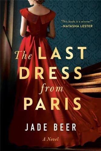Jade Beer - The Last Dress from Paris.