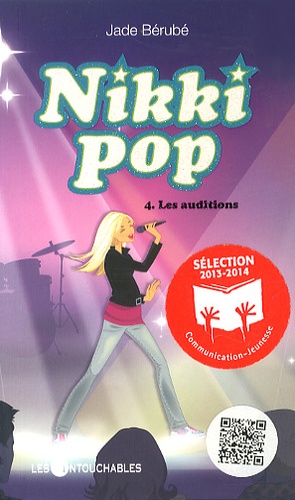 Jade Bérubé - Nikki Pop Tome 4 : Les auditions.
