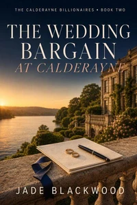 The Wedding Bargain at Calderayne