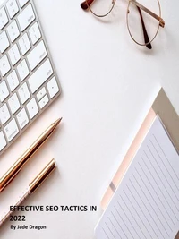 Effective SEO Tactics in 2022