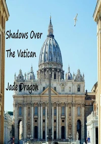 Shadows Over The Vatican