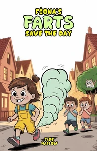 Fiona’s Farts Save the Day