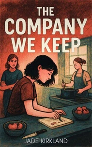 The Company We Keep