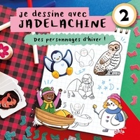 Jade Lachine - Je dessine avec JADE LACHINE Vol.2.
