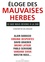 Eloge des mauvaises herbes. Ce que nous devons à la ZAD