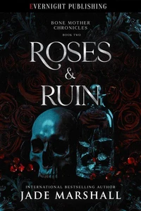 Roses &amp; Ruin