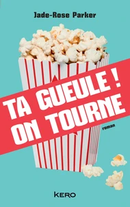 Ta gueule ! On tourne